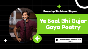 Ye Saal Bhi Gujar Gaya | Poem by Shubham Shyam